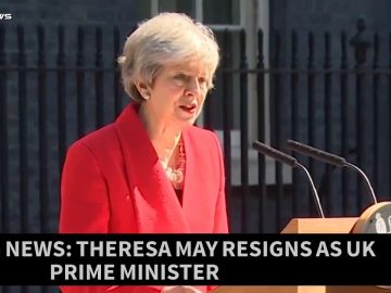 BREAKING NEWS: Theresa May resigns as UK Prime Minister