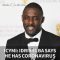 #ICYMI: Actor Idris Elba says he has coronavirus