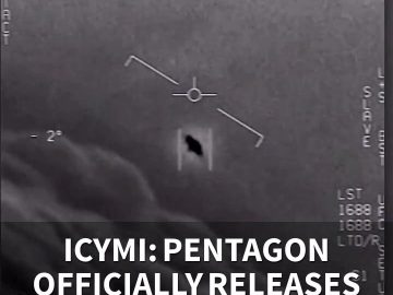 ICYMI: Pentagon officially releases UFO video