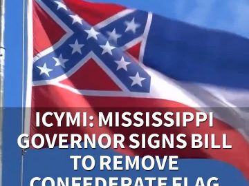 ICYMI: Mississippi governor signs bill to remove Confederate flag emblem (7.1.20)