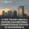 ICYMI: Trump cancels Republican National Convention activities in Jacksonville (7.24.20)