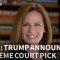 ICYMI: Trump announces Supreme Court pick (9.26.20)