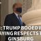 ICYMI: Trump booed at while paying respects to Ginsburg (9.24.20)